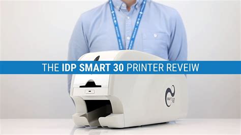 IDP Smart 30 ID Card Printer Review (In